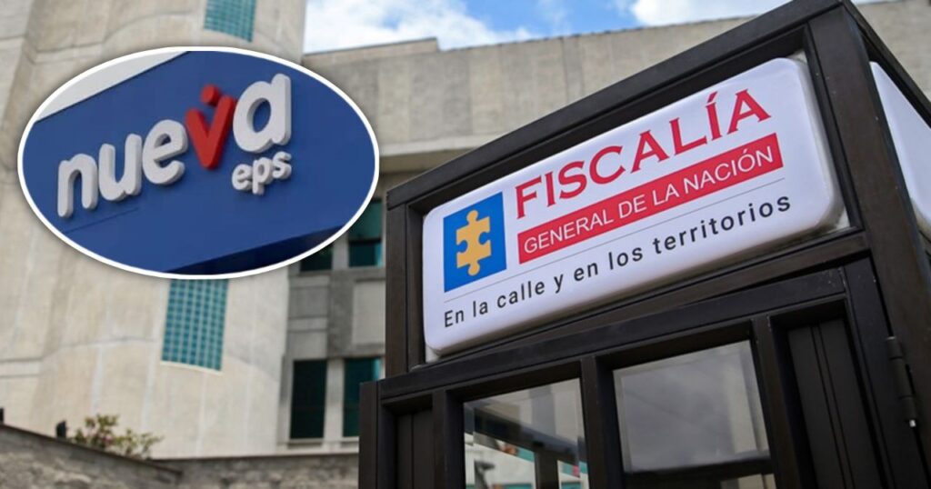 Fiscalía acusa a exdirectivos de Nueva EPS por desvío de $70.500 millones
